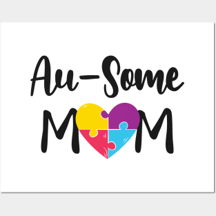 Autism mom - Au Some Mom Posters and Art